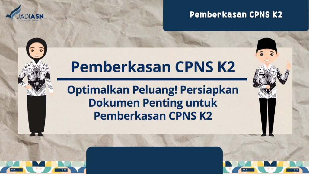 Pemberkasan CPNS K2