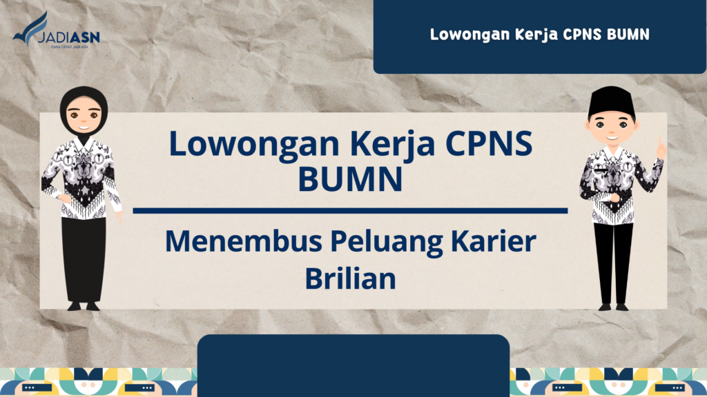 Lowongan Kerja CPNS BUMN