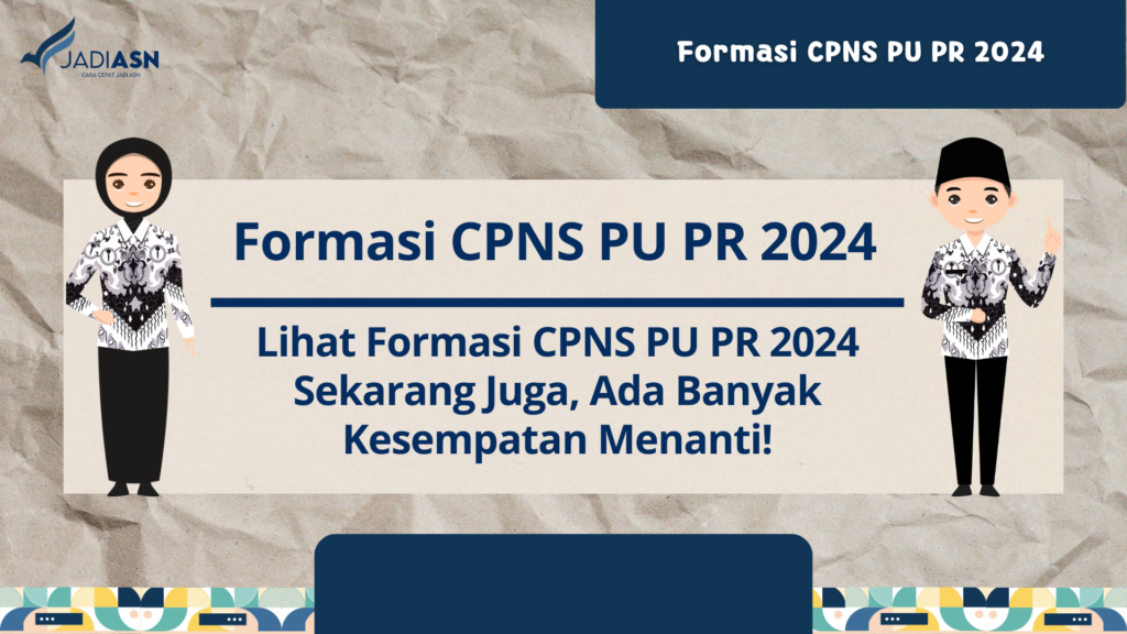 Formasi CPNS PU PR 2024