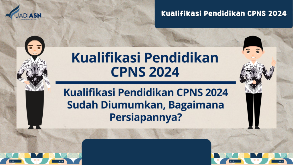 Kualifikasi Pendidikan CPNS 2024