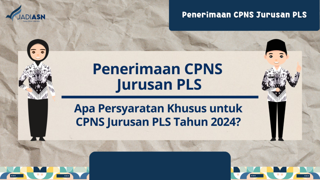 Penerimaan CPNS Jurusan PLS