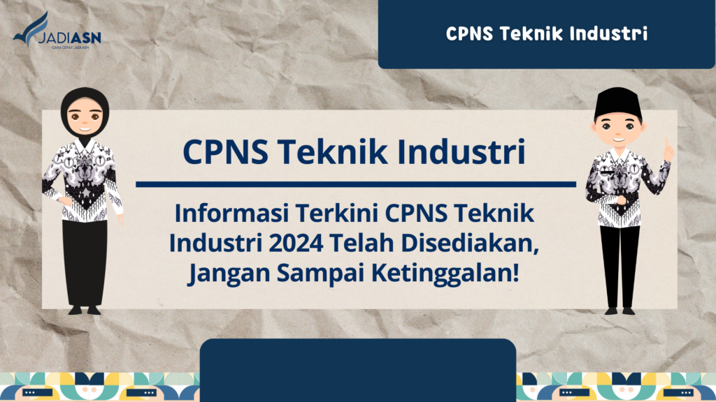 CPNS Teknik Industri