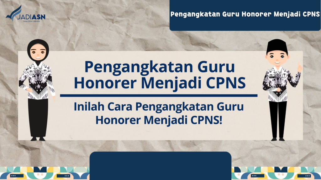 Pengangkatan Guru Honorer Menjadi CPNS