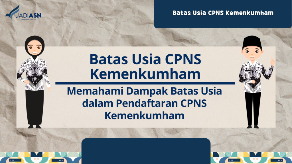 Batas Usia CPNS Kemenkumham