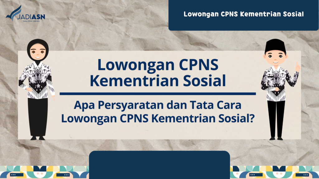 Lowongan CPNS Kementrian Sosial