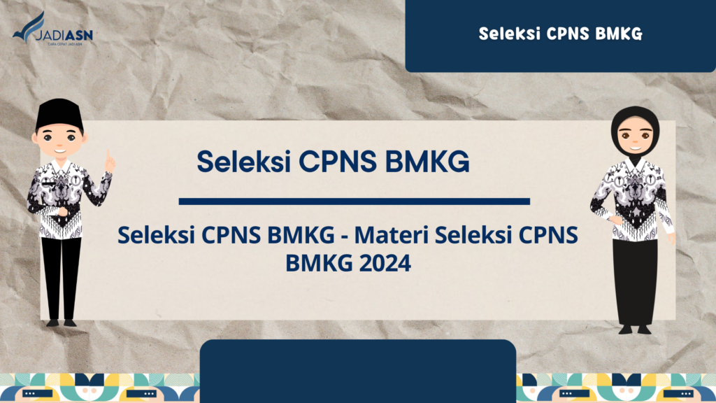 Seleksi CPNS BMKG Materi Seleksi CPNS BMKG 2024