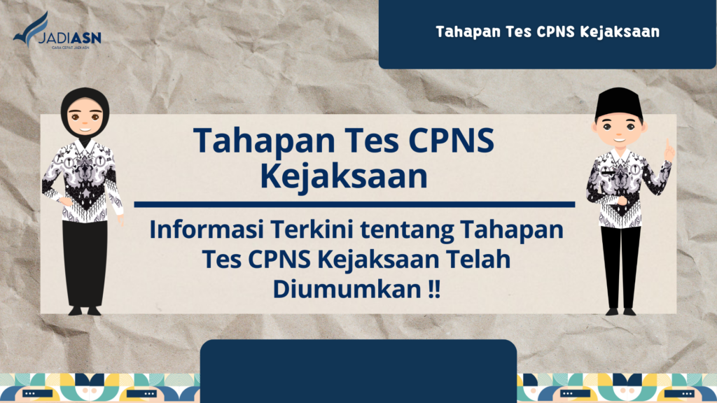 Tahapan Tes CPNS Kejaksaan