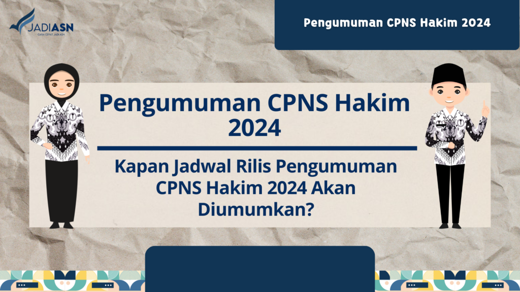 Pengumuman CPNS Hakim 2024