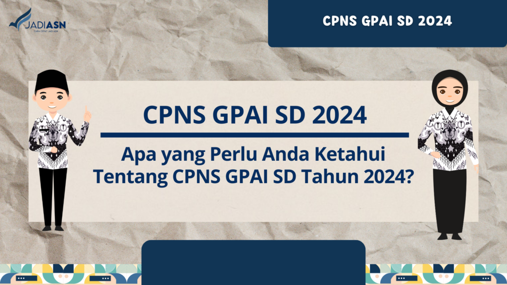 CPNS GPAI SD 2024