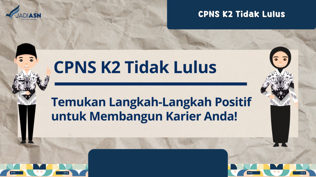 CPNS K2 Tidak Lulus