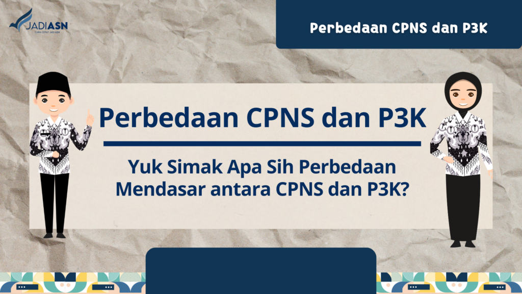 Perbedaan CPNS dan P3K