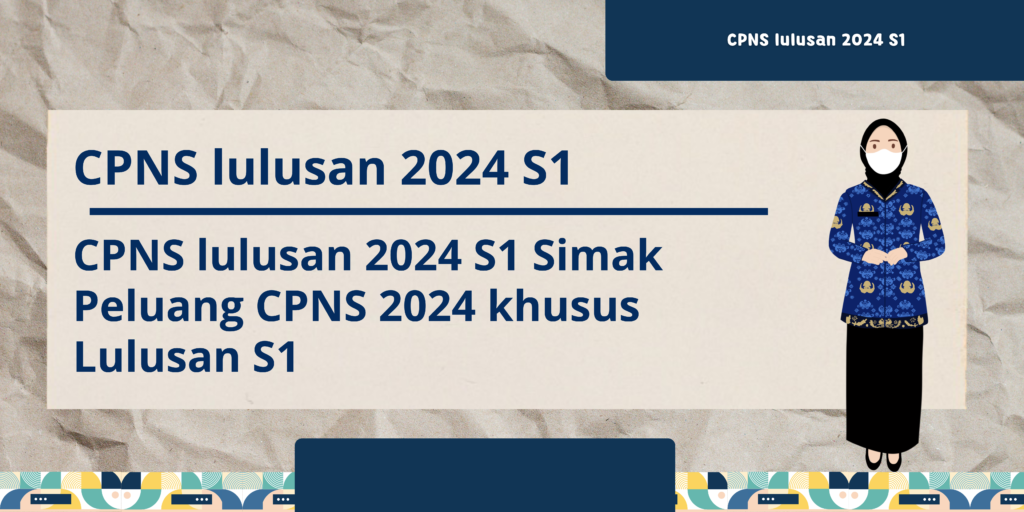 cpns lulusan 2024 s1