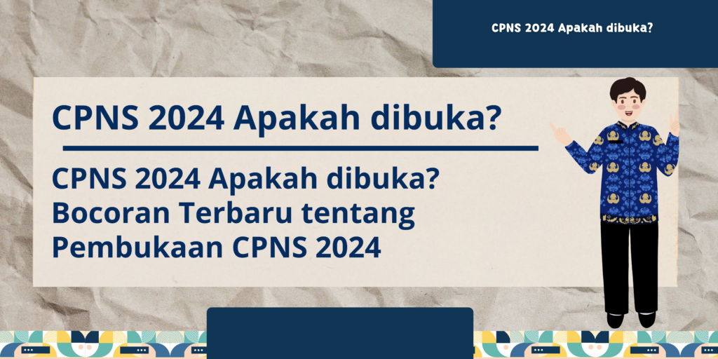 cpns 2024 apakah dibuka?