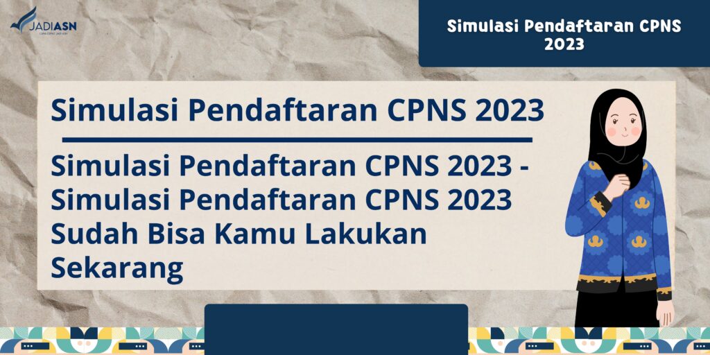 Simulasi Pendaftaran CPNS 2023