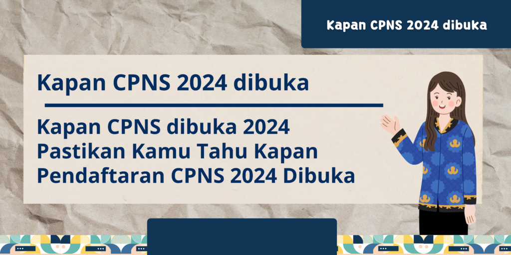 Kapan Pendaftaran CPNS 2024 Dibuka? Cek Jadwal Lengkapnya Di Sini