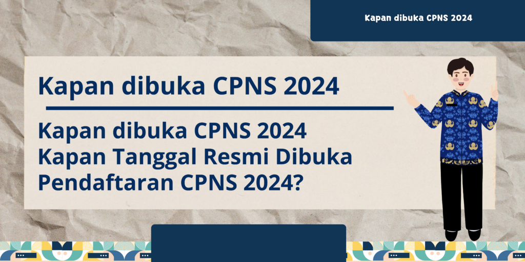 Kapan dibuka CPNS 2024 Kapan Tanggal Resmi Dibuka Pendaftaran CPNS