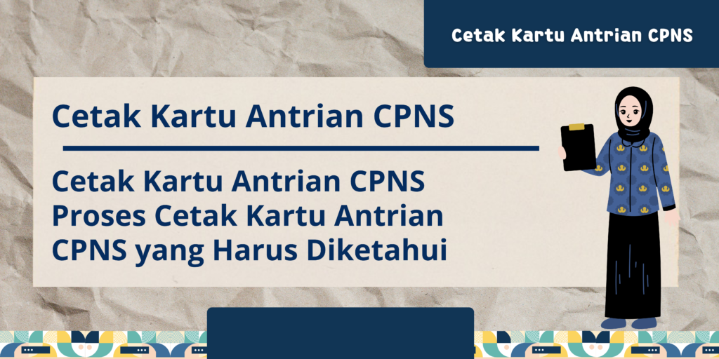 cetak kartu antrian cpns