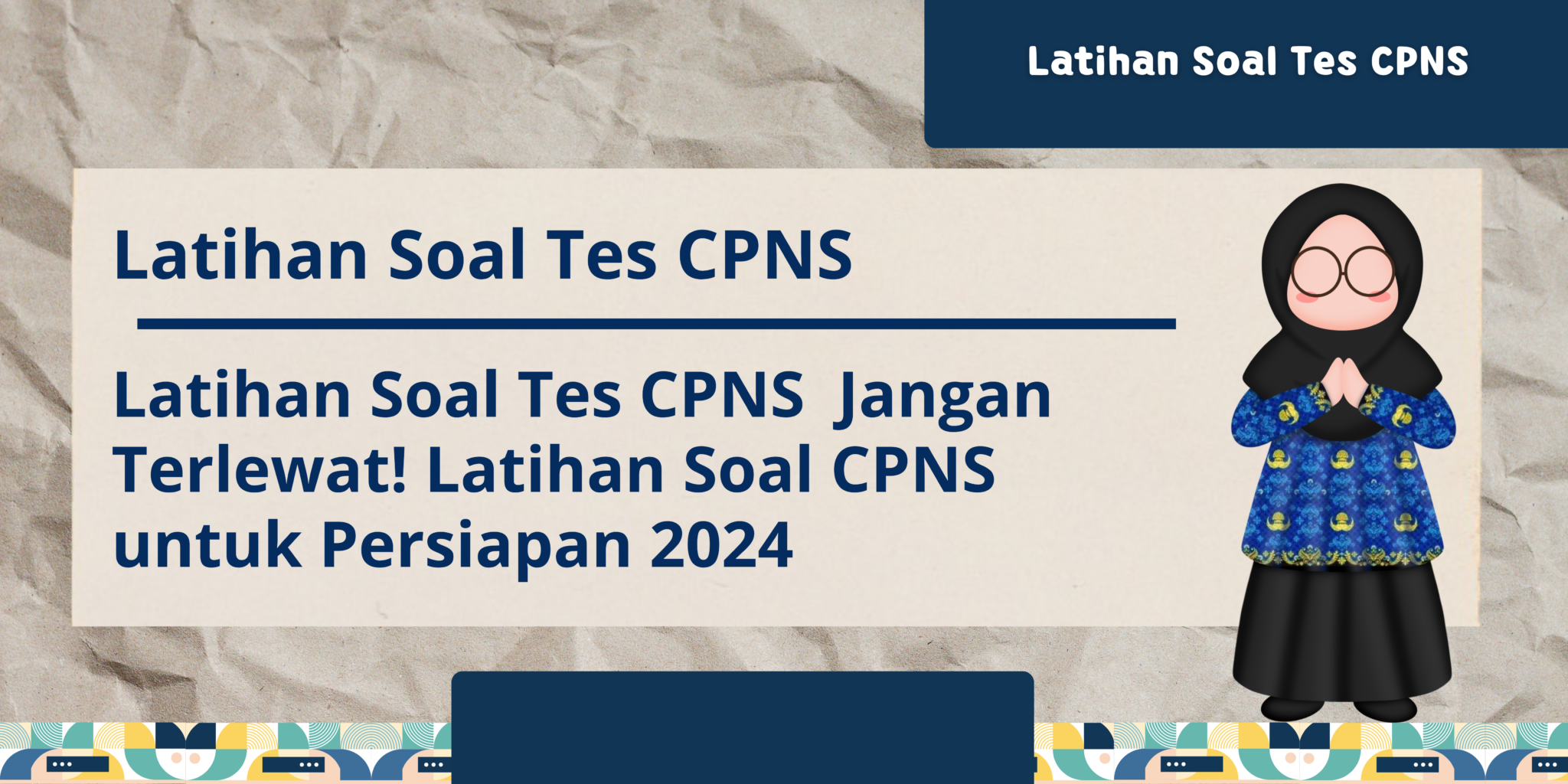 Latihan Soal Tes CPNS - Latihan Soal CPNS Untuk Persiapan 2024