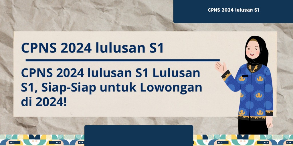 cpns 2024 lulusan s1