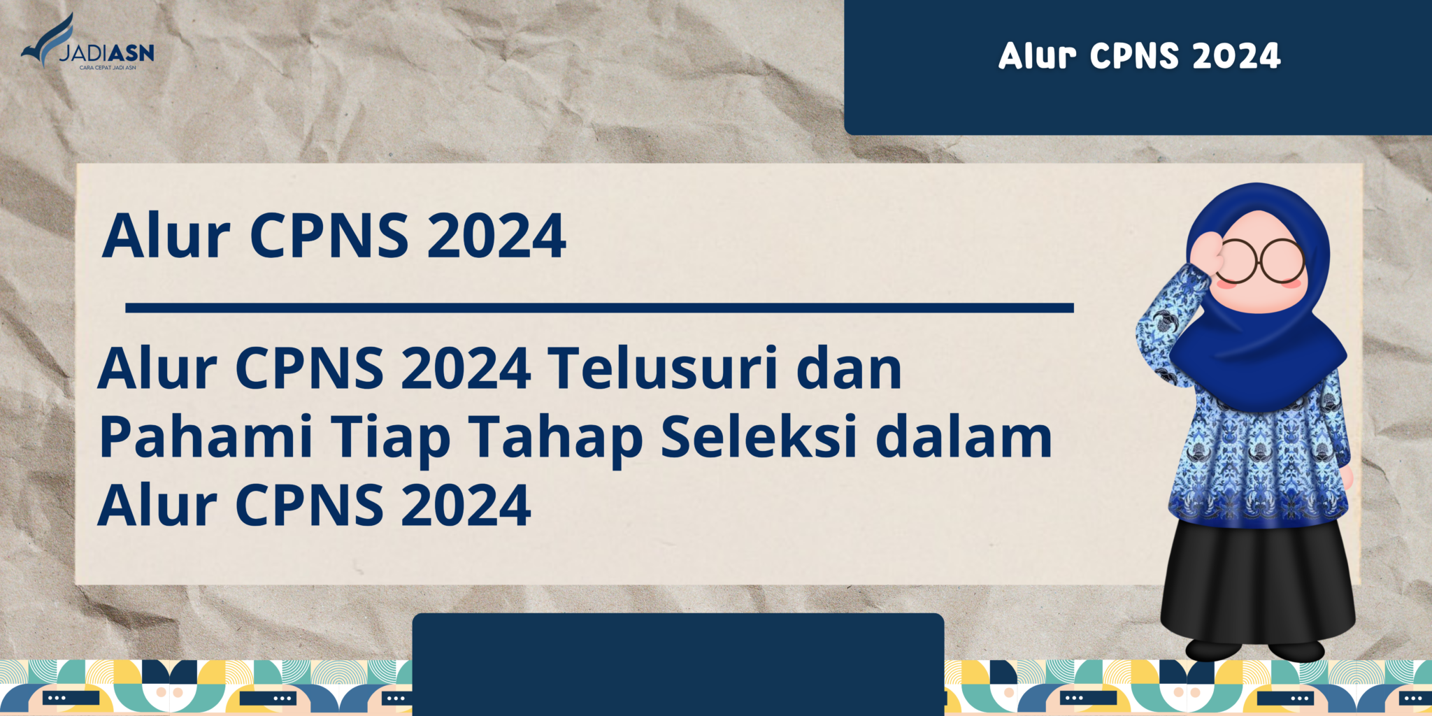 Alur CPNS 2024 Tahap Seleksi Dalam Alur CPNS 2024   Sampul Artikel 86 2048x1024 