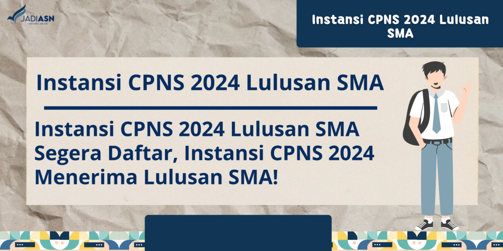 instansi cpns 2024 lulusan sma