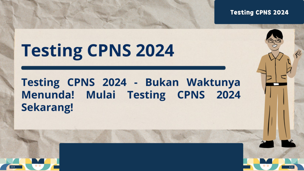 Testing CPNS 2024