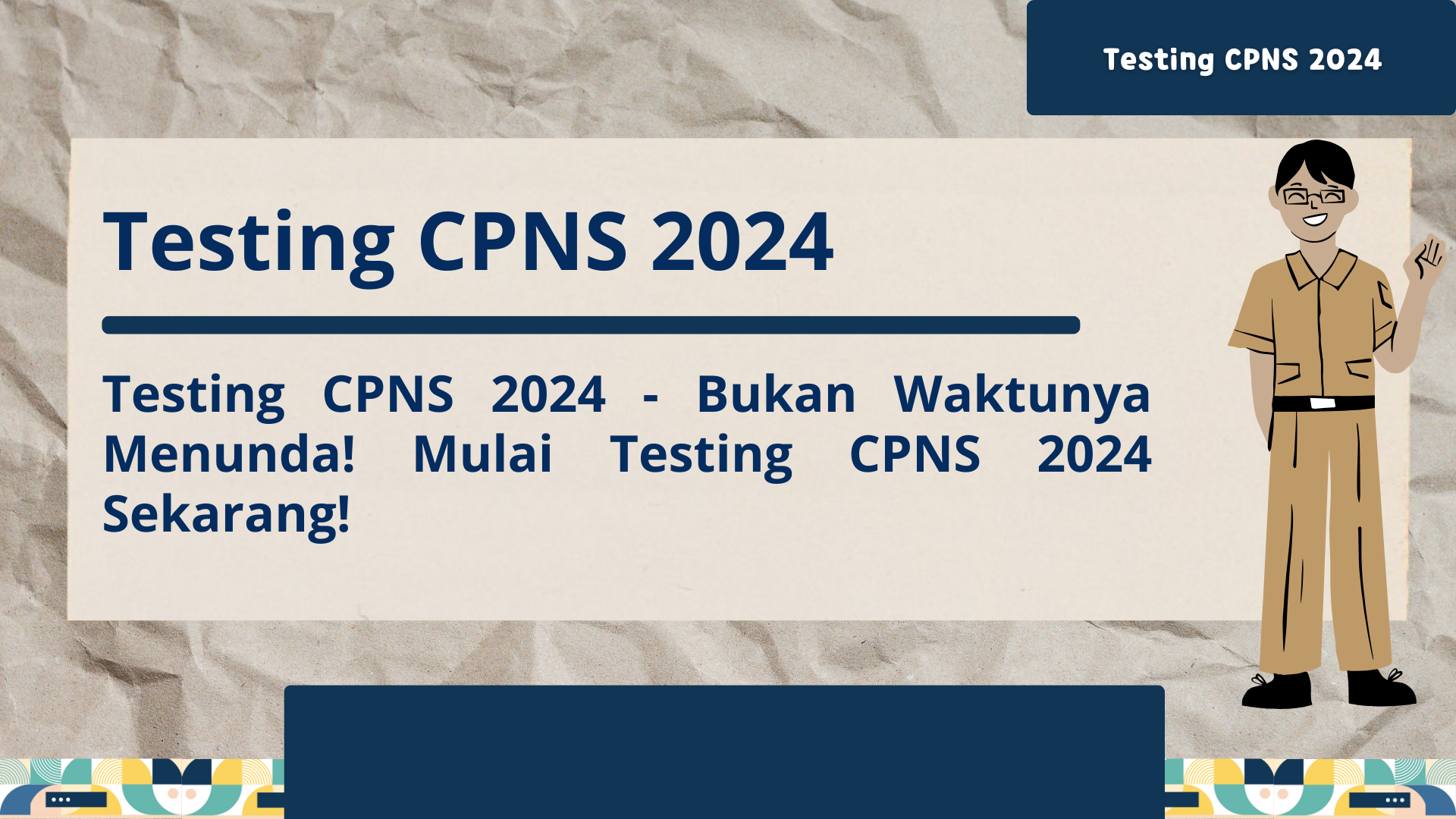 Testing CPNS 2024 Bukan Waktunya Menunda Mulai Testing CP   1 4 