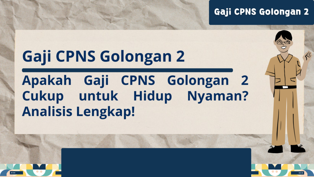 Gaji CPNS Golongan 2