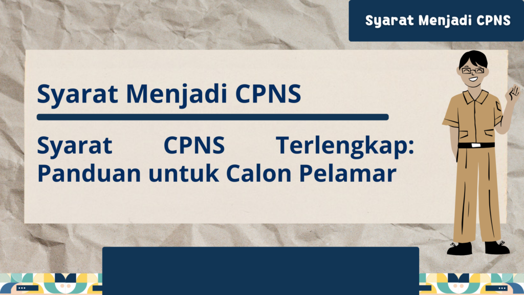 Syarat Menjadi CPNS