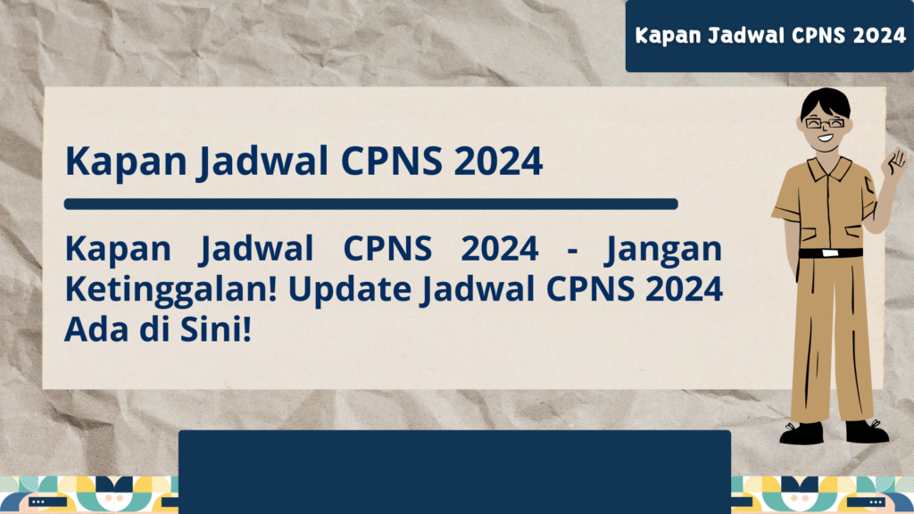 Kapan Jadwal CPNS 2024