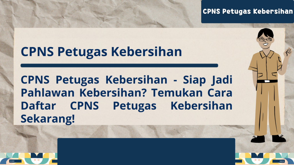 CPNS Petugas Kebersihan