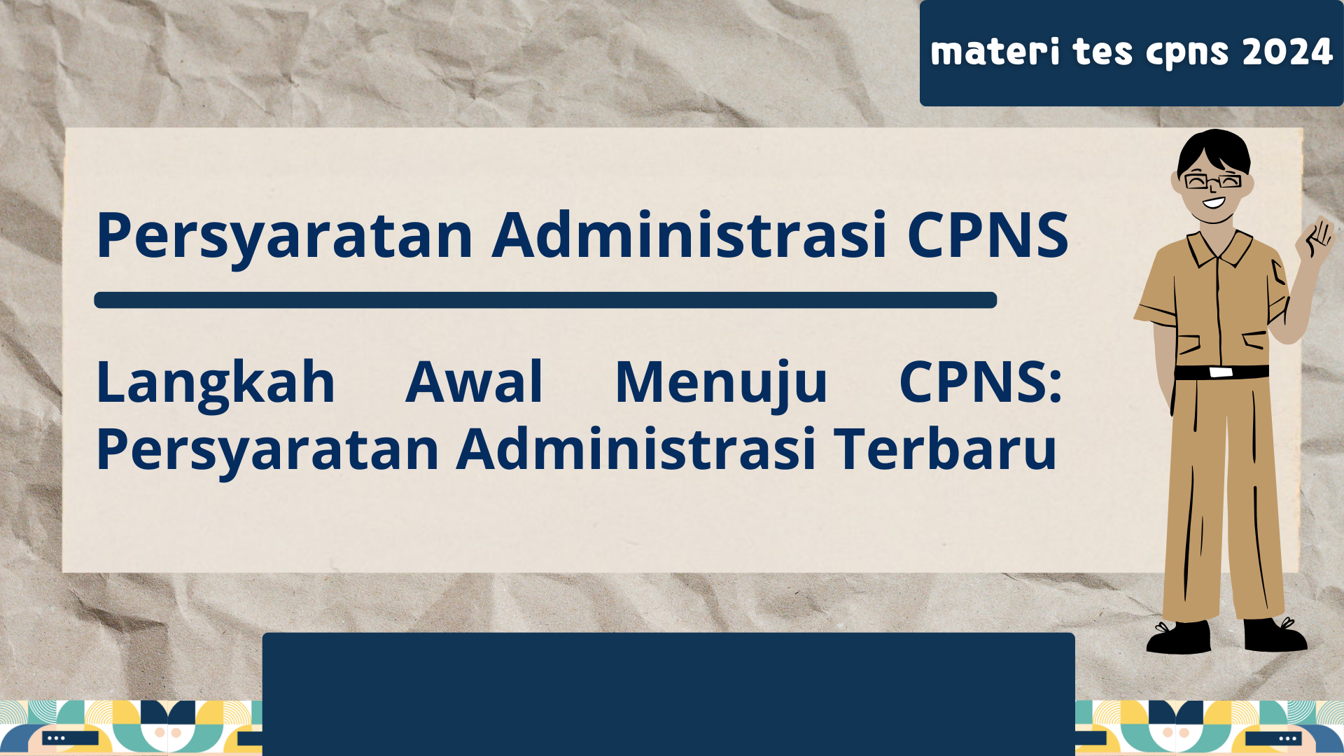 Persyaratan Administrasi CPNS - Langkah Awal Menuju CPNS: Pe