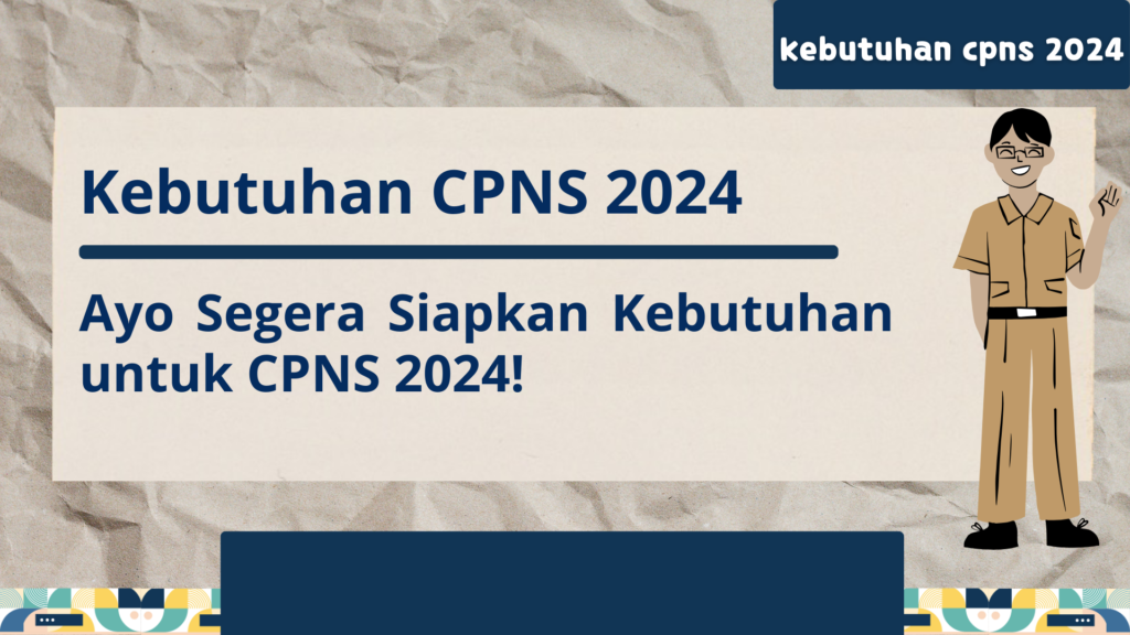 Kebutuhan CPNS 2024