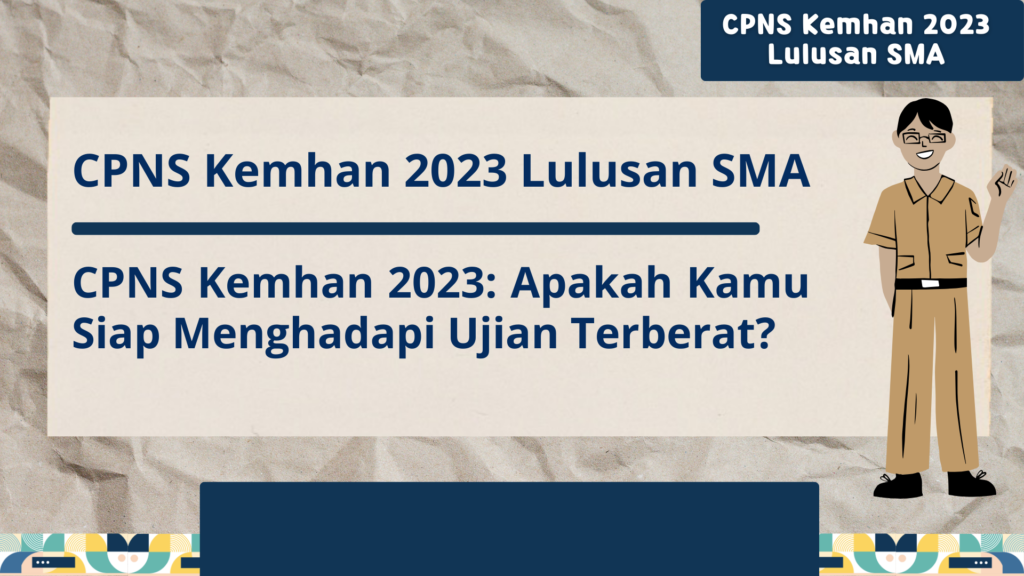 CPNS Kemhan 2023 Lulusan SMA