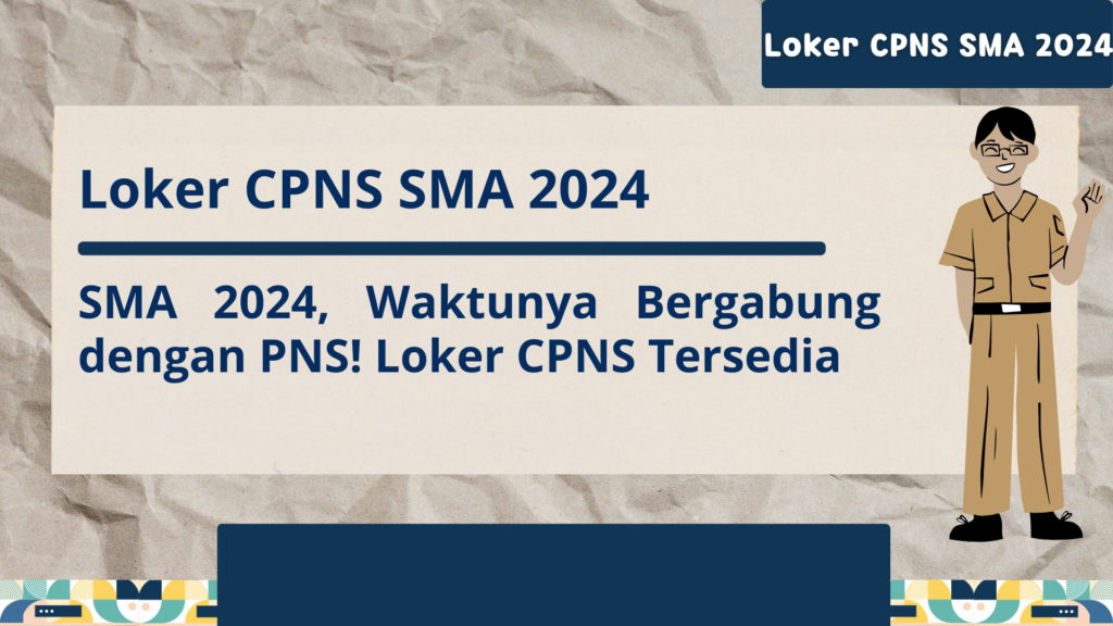 Loker CPNS SMA 2024