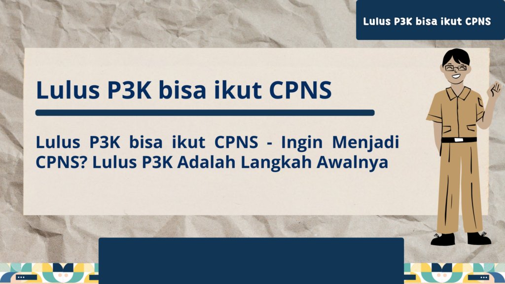 Lulus P3K  bisa ikut CPNS