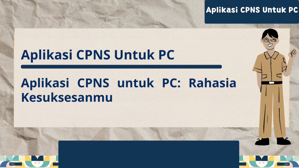 Aplikasi CPNS Untuk PC