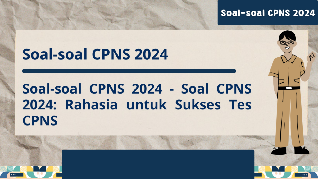 Soal-soal CPNS 2024