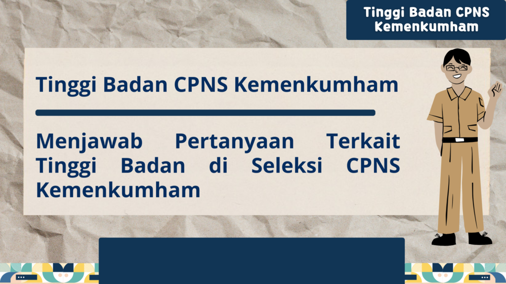 Tinggi Badan CPNS Kemenkumham