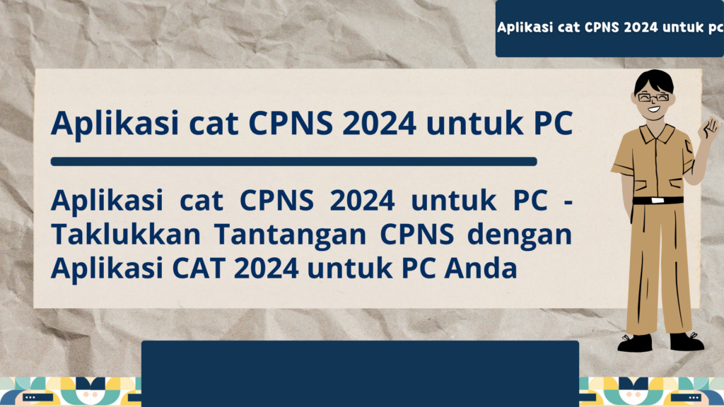 Aplikasi cat CPNS 2024 untuk PC