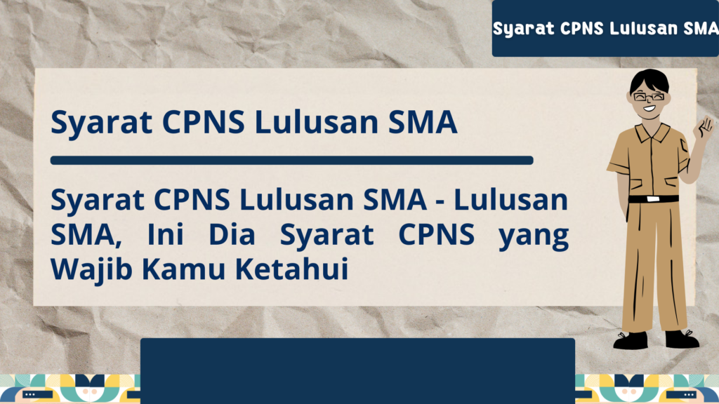 Syarat CPNS Lulusan SMA