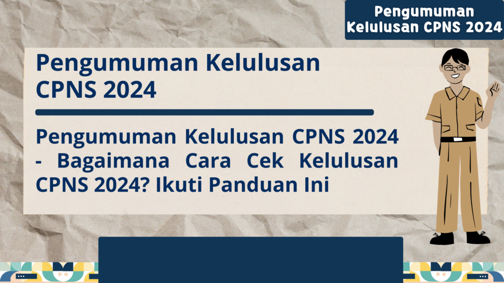 Pengumuman Kelulusan CPNS 2024