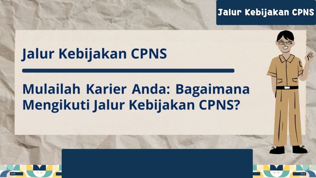 Jalur Kebijakan CPNS