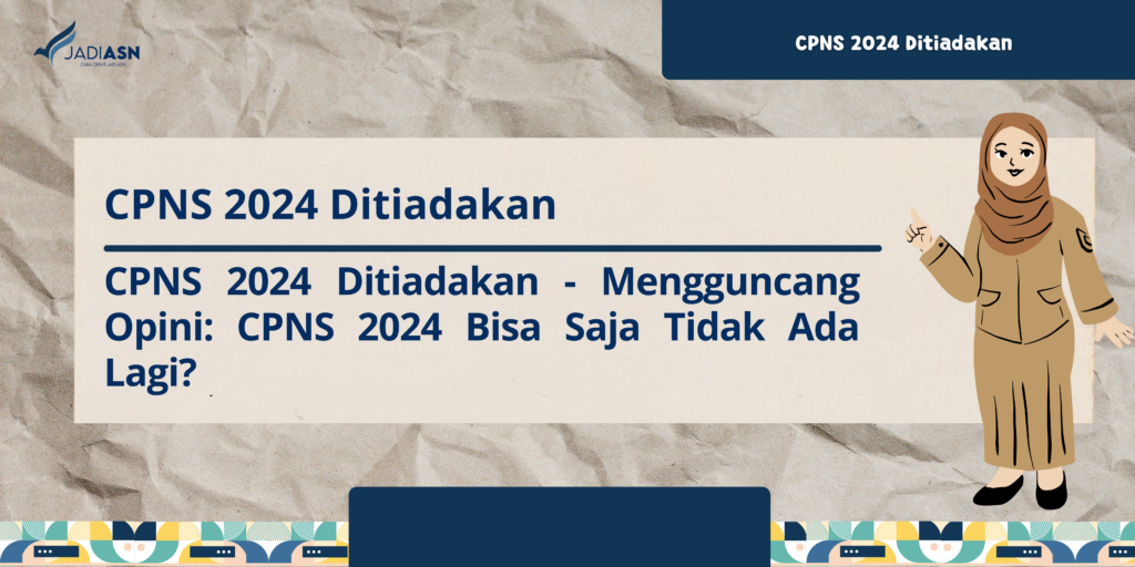 CPNS 2024 Ditiadakan