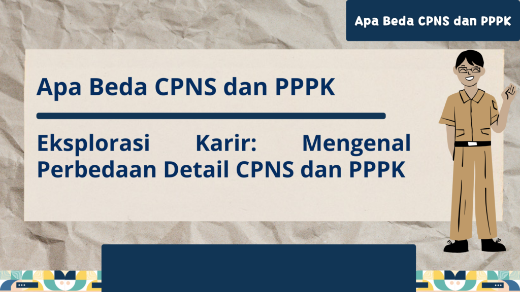 Apa Beda CPNS dan PPPK