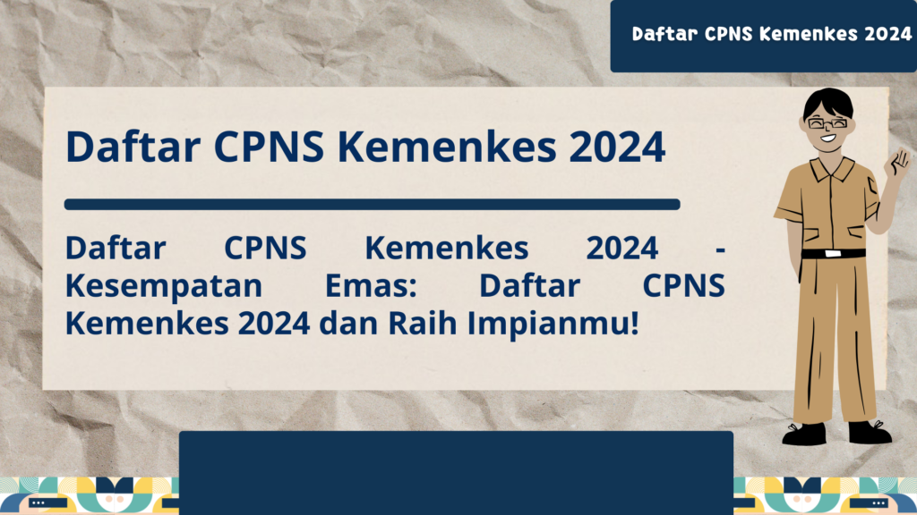 Daftar CPNS Kemenkes 2024 Kesempatan Emas Daftar CPNS k