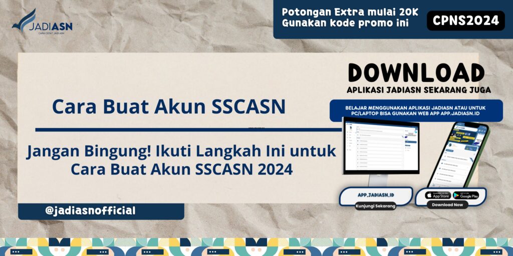 Bingung? Ikuti Langkah Ini untuk Cara Buat Akun SSCASN 2024