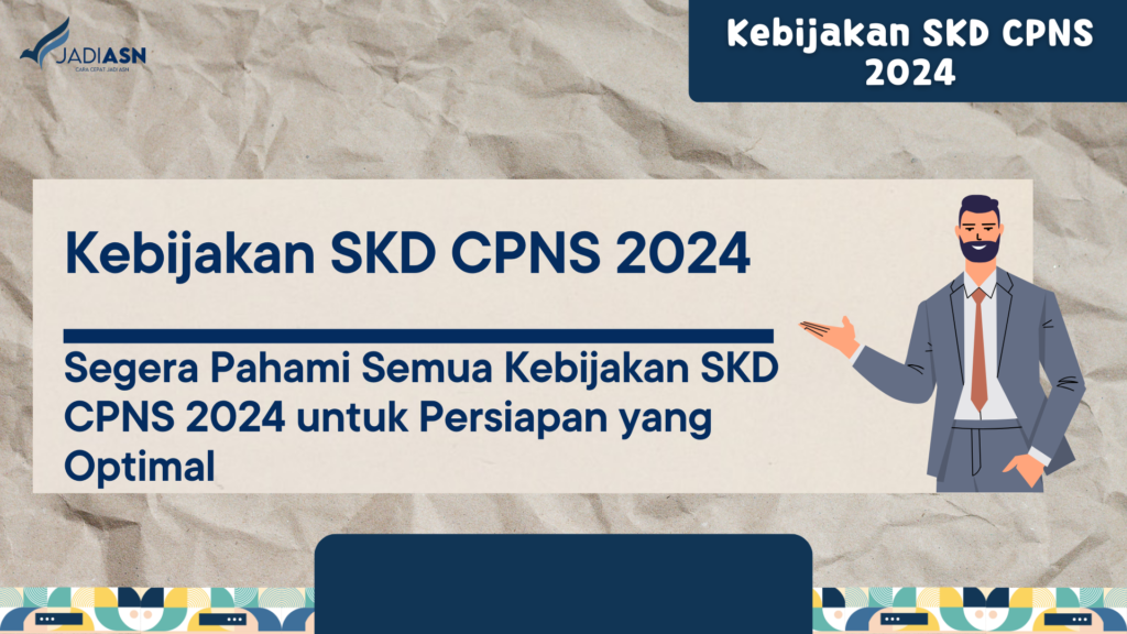 Kebijakan SKD CPNS 2024