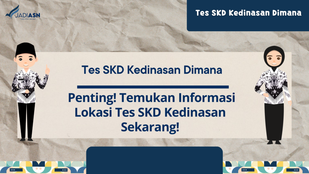 Tes SKD Kedinasan Dimana