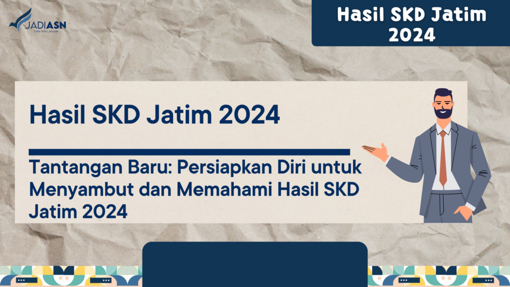 Hasil SKD Jatim 2024